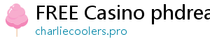 FREE Casino phdream online casino